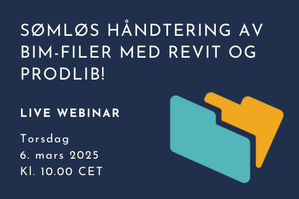 Eksklusivt webinar: Oppdag hvordan du enkelt administrerer BIM-filer med Revit og ProdLib